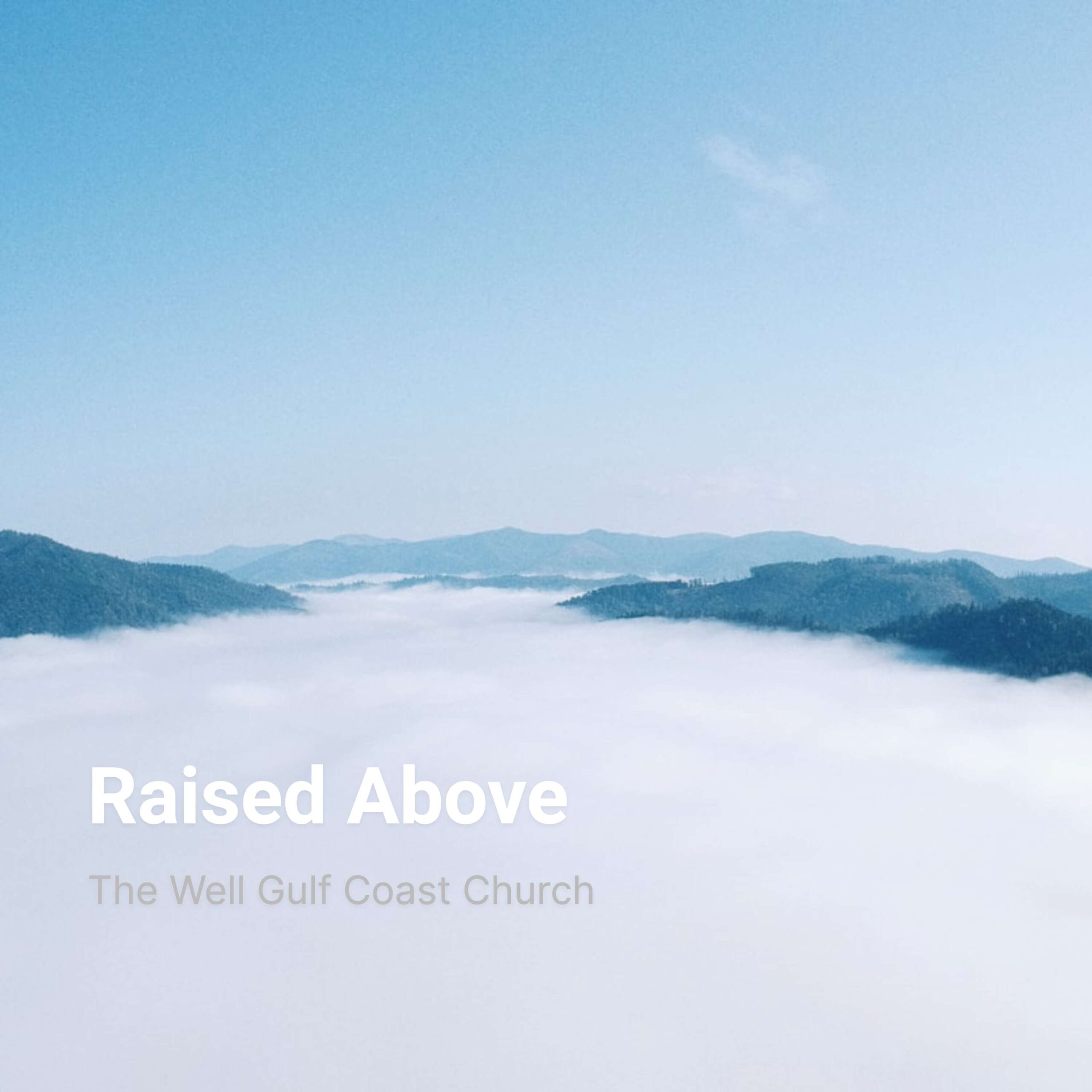 Raised Above