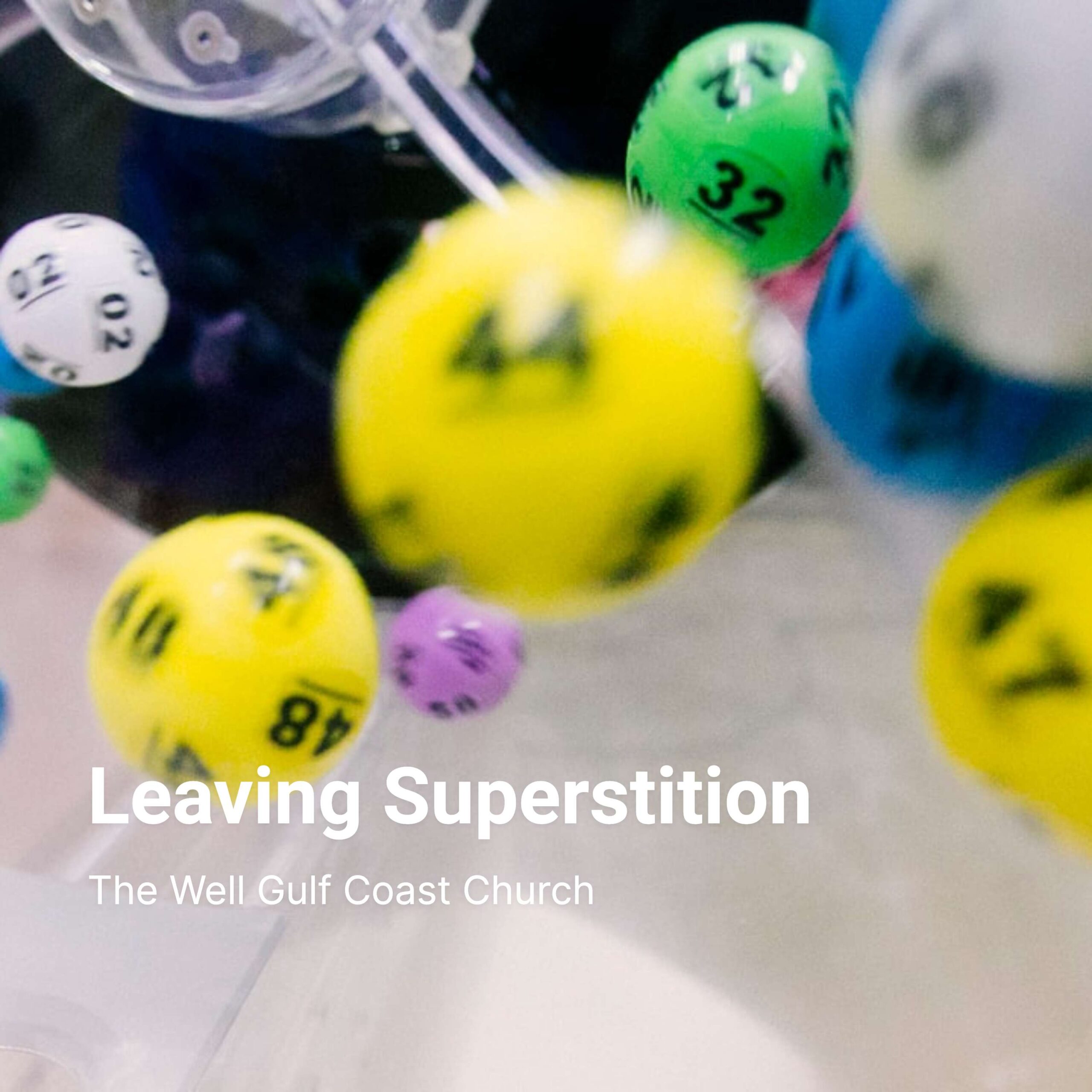 Leaving Superstition
