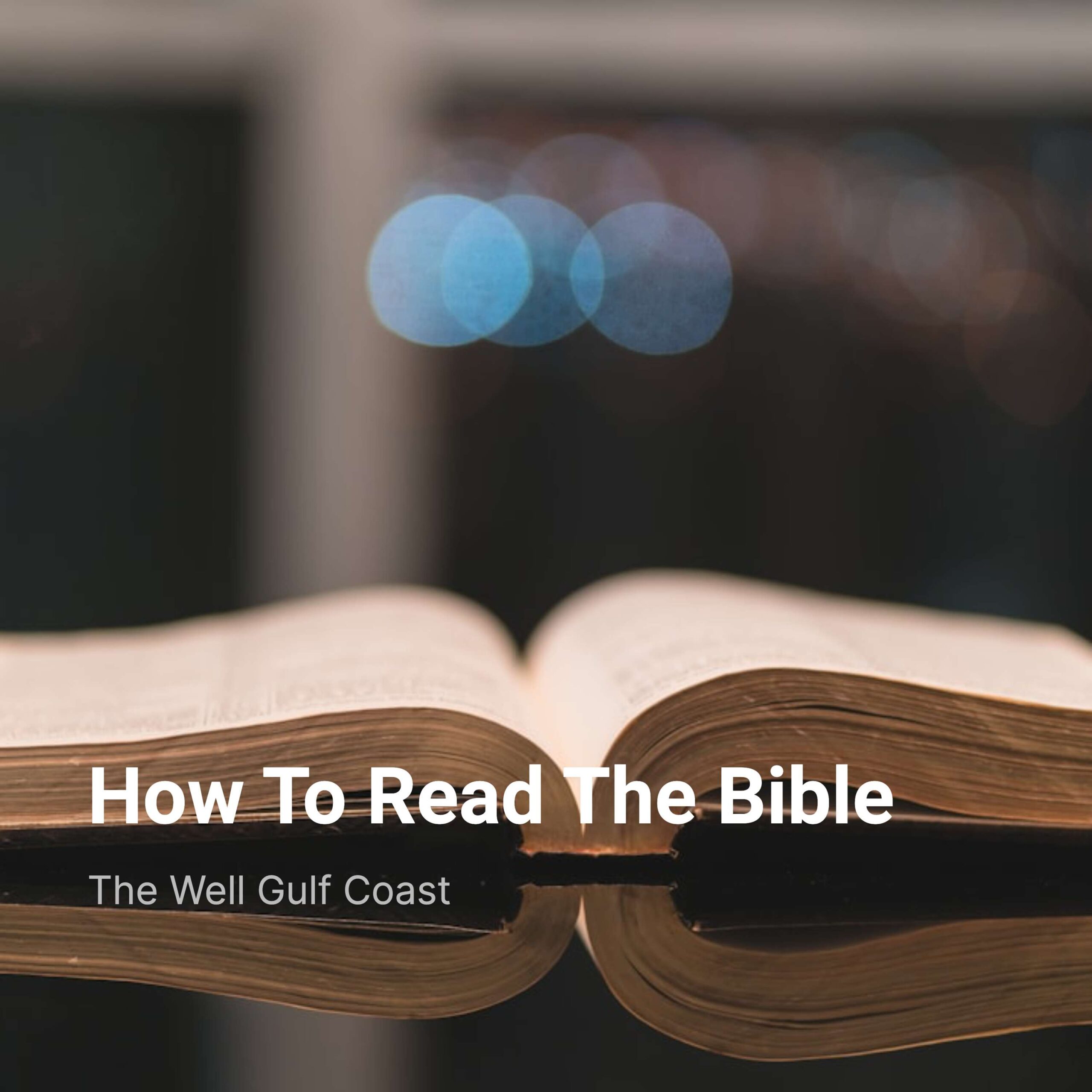 How To Read The Bible